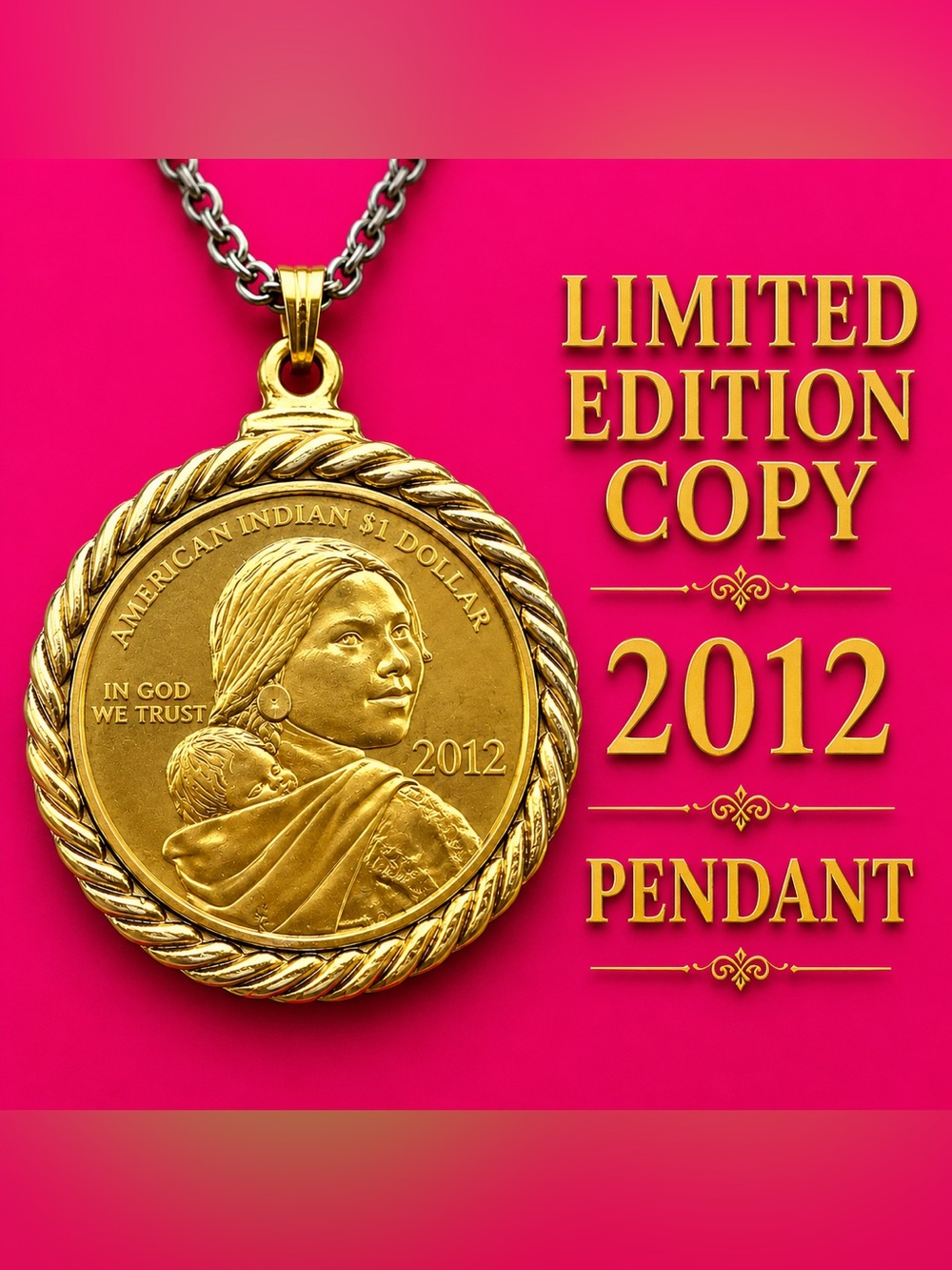 2012 Native American Dollar Limited Edition Copy Pendant Necklace Gold Tone
